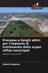 Processo a fanghi attivi per l'impianto di trattamento delle acque reflue municipali
