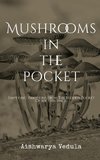 Mushrooms In The Pocket