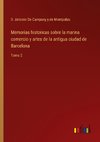 Memorias historicas sobre la marina comercio y artes de la antigua ciudad de Barcelona