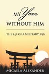 MY YEAR WITHOUT HIM