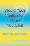 Would You? Could You? I Can! You Can!