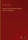 Nueva y completa gramática Italiana explicada en Español
