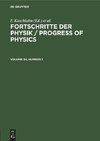 Fortschritte der Physik / Progress of Physics, Volume 34, Number 1, Fortschritte der Physik / Progress of Physics Volume 34, Number 1