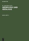 Geophysik und Geologie, Band 1, Heft 4, Geophysik und Geologie Band 1, Heft 4