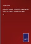 La Mort D'Arthure: The History of King Arthur and of the Knights of the Round Table
