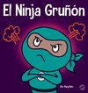 El Ninja Gruñón