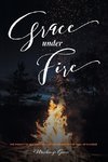 Grace under Fire