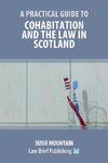 A Practical Guide to Cohabitation and the Law in Scotland