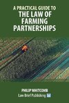 A Practical Guide to the Law of Farming Partnerships