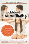 Childhood Trauma Healing