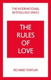 The Rules of Love: A personal code for happier, more fulfilling relationships