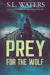 Prey for the Wolf