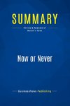 Summary: Now or Never