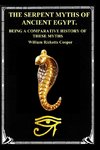 THE SERPENT MYTHS OF ANCIENT EGYPT.