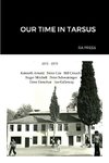 OUR TIME IN TARSUS