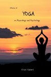 Effects of Yoga on Physiology and Psychology