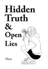 Hidden Truth &  Open Lies