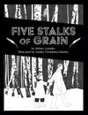 Five Stalks of Grain