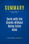 Summary: Swim with the Sharks Without Being Eaten Alive