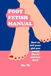Foot Fetish Manual