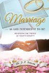 Marriage ~  As God Intended It to Be!