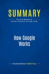 Summary: How Google Works