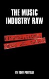 The Music Industry Raw
