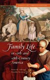 Family Life in 17th- And 18th-Century America