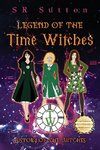 Legend of the Time Witches