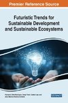 Futuristic Trends for Sustainable Development and Sustainable Ecosystems