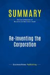 Summary: Re-Inventing the Corporation