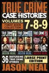 True Crime Case Histories - (Books 7, 8, & 9)