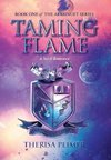 Taming Flame