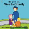 It's Cool To....Give To Charity