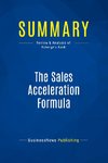 Summary: The Sales Acceleration Formula