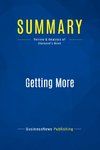 Summary: Getting More