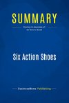 Summary: Six Action Shoes