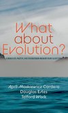 What about Evolution?