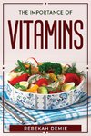THE IMPORTANCE OF VITAMINS