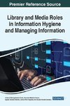 Library and Media Roles in Information Hygiene and Managing Information