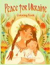 Peace for Ukraine Coloring Book