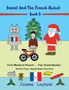 Daniel And The French Robot - Book 3