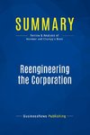 Summary: Reengineering the Corporation