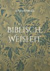 Biblische Weisheit.