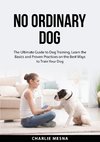 No Ordinary Dog