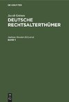 Deutsche Rechtsalterthümer, Band 1, Deutsche Rechtsalterthümer Band 1