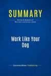 Summary: Work Like Your Dog