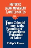 The History Of the Labor Movement, Vol. 1