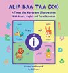 Alif Baa Taa (x4) - 4 Times the Words and Illustration with Arabic, English and Transliteration