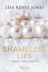 Shameless Lies - Tiefes Verlangen